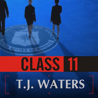 Class 11 by T. J. Waters audiobook