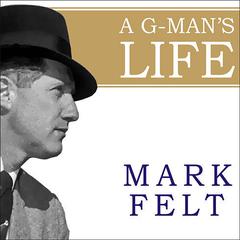 Mark Felt by Mark Felt audiobook
