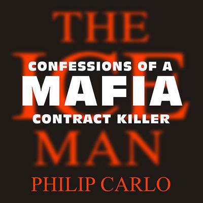 The Ice Man by Philip Carlo audiobook