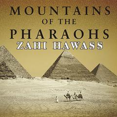 Mountains of the Pharaohs by Zahi Hawass audiobook