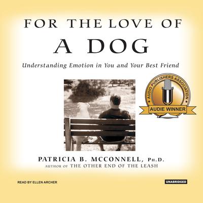 For the Love of a Dog by Patricia B. McConnell audiobook