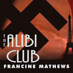 The Alibi Club by Francine Mathews audiobook
