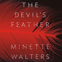 The Devil's Feather by Minette Walters audiobook