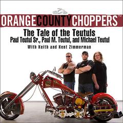 Orange County Choppers by Paul Teutul audiobook
