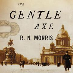 The Gentle Axe by R. N. Morris audiobook