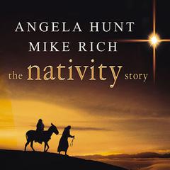 The Nativity Story by Angela Hunt audiobook