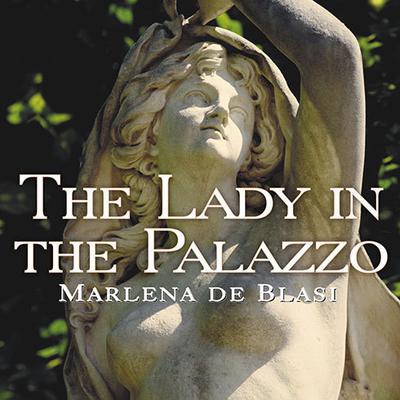 The Lady in the Palazzo by Marlena de Blasi audiobook