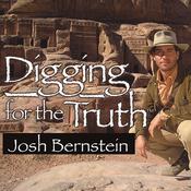 Digging for the Truth by  Josh Bernstein audiobook