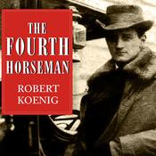 The Fourth Horseman by  Robert Koenig audiobook