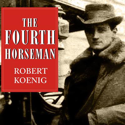 The Fourth Horseman by Robert Koenig audiobook
