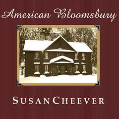 American Bloomsbury by Susan Cheever audiobook