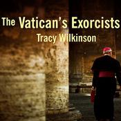 The Vatican's Exorcists by  Tracy Wilkinson audiobook