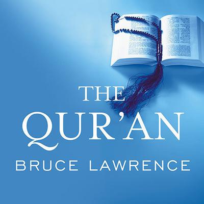 The Qur'an by Bruce Lawrence audiobook
