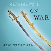 Clausewitz's On War by  Hew Strachan audiobook