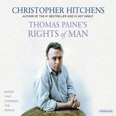 Thomas Paine's Rights of Man by Christopher Hitchens audiobook