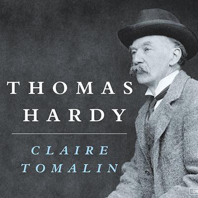 Thomas Hardy by Claire Tomalin audiobook