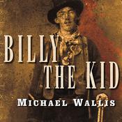 Billy the Kid by  Michael Wallis audiobook