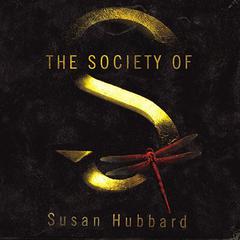 The Society of S by Susan Hubbard audiobook