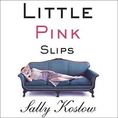 Little Pink Slips by Sally Koslow audiobook