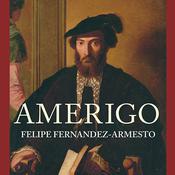 Amerigo by  Felipe Fernández-Armesto audiobook