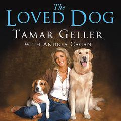 The Loved Dog by Tamar Geller audiobook
