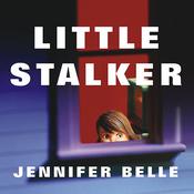 Little Stalker by  Jennifer Belle audiobook