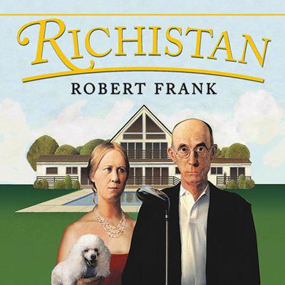 Richistan by Robert Frank audiobook
