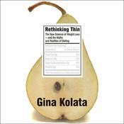 Rethinking Thin by  Gina Kolata audiobook