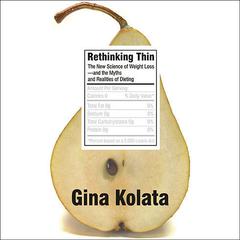 Rethinking Thin by Gina Kolata audiobook