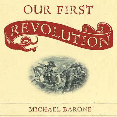 Our First Revolution by Michael Barone audiobook