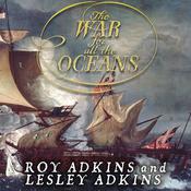 The War for All the Oceans by  Lesley Adkins audiobook