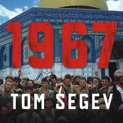 1967 by Tom Segev audiobook