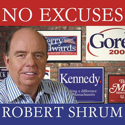 No Excuses by Robert Shrum audiobook