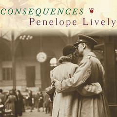 Consequences by Penelope Lively audiobook