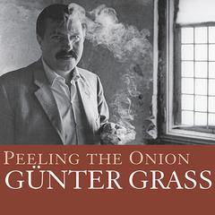 Peeling the Onion by Günter Grass audiobook