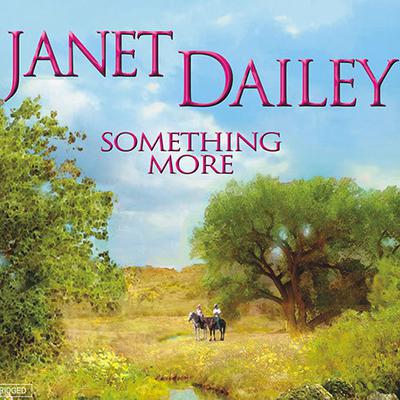 Something More by Janet Dailey audiobook
