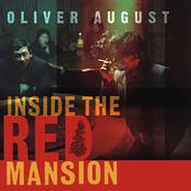 Inside the Red Mansion by  Oliver August audiobook