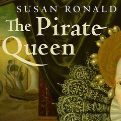 The Pirate Queen by Susan Ronald audiobook