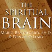 The Spiritual Brain by  Mario Beauregard PhD audiobook