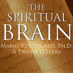 The Spiritual Brain by Mario Beauregard audiobook