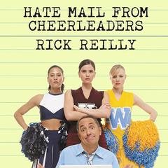 Hate Mail from Cheerleaders by Rick Reilly audiobook