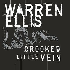 Crooked Little Vein by Warren Ellis audiobook
