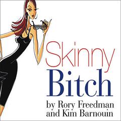Skinny Bitch by Kim Barnouin audiobook
