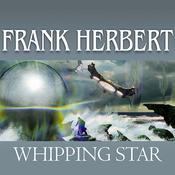 Whipping Star by  Frank Herbert audiobook