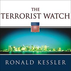 The Terrorist Watch by Ronald Kessler audiobook