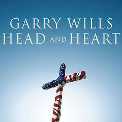 Head and Heart by Garry Wills audiobook