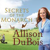 Secrets of the Monarch by  Allison DuBois audiobook