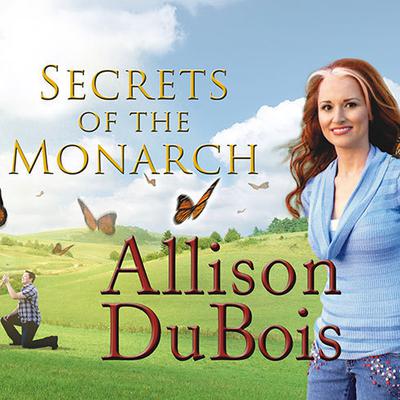 Secrets of the Monarch by Allison DuBois audiobook