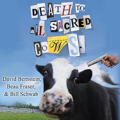 Death to All Sacred Cows by David Bernstein audiobook