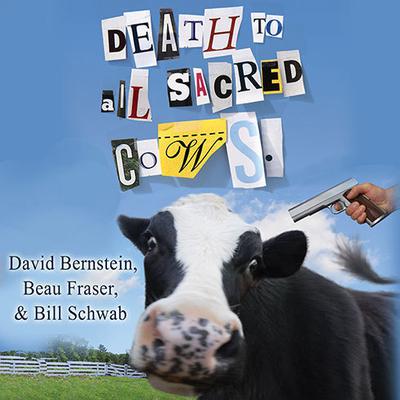 Death to All Sacred Cows by David Bernstein audiobook